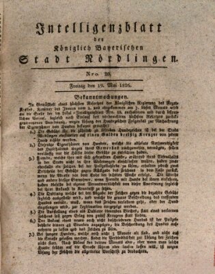 Intelligenzblatt der Königlich Bayerischen Stadt Nördlingen Freitag 19. Mai 1826