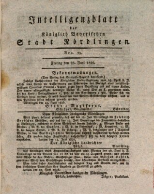 Intelligenzblatt der Königlich Bayerischen Stadt Nördlingen Freitag 23. Juni 1826