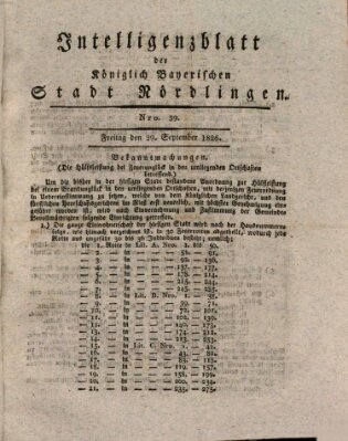 Intelligenzblatt der Königlich Bayerischen Stadt Nördlingen Freitag 29. September 1826