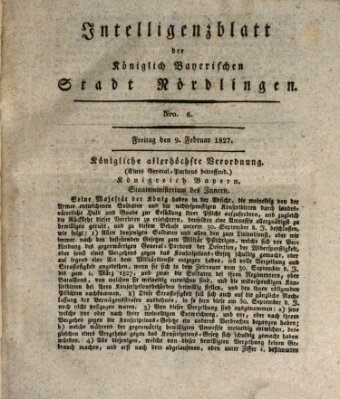 Intelligenzblatt der Königlich Bayerischen Stadt Nördlingen Freitag 9. Februar 1827