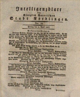 Intelligenzblatt der Königlich Bayerischen Stadt Nördlingen Freitag 6. April 1827