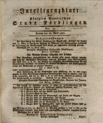 Intelligenzblatt der Königlich Bayerischen Stadt Nördlingen Freitag 13. April 1827