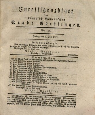 Intelligenzblatt der Königlich Bayerischen Stadt Nördlingen Freitag 6. Juli 1827