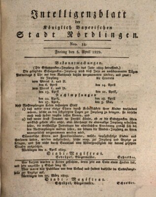 Intelligenzblatt der Königlich Bayerischen Stadt Nördlingen Freitag 3. April 1829