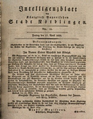 Intelligenzblatt der Königlich Bayerischen Stadt Nördlingen Freitag 17. April 1829