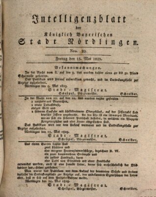 Intelligenzblatt der Königlich Bayerischen Stadt Nördlingen Freitag 15. Mai 1829