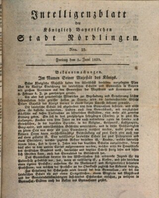 Intelligenzblatt der Königlich Bayerischen Stadt Nördlingen Freitag 5. Juni 1829