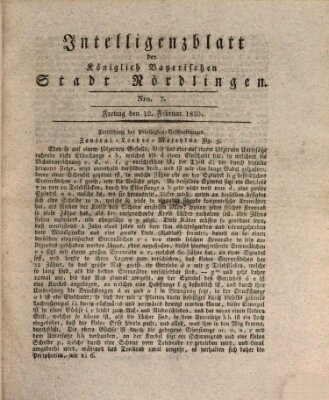 Intelligenzblatt der Königlich Bayerischen Stadt Nördlingen Freitag 12. Februar 1830