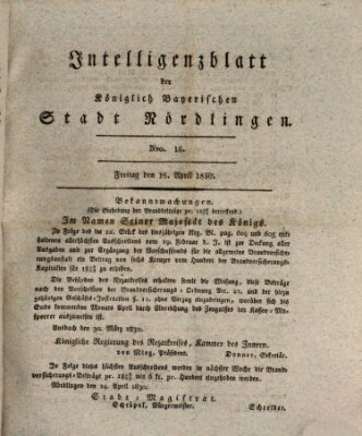 Intelligenzblatt der Königlich Bayerischen Stadt Nördlingen Freitag 16. April 1830