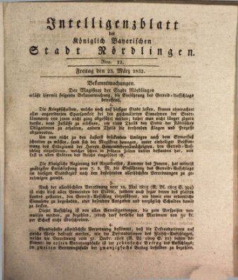 Intelligenzblatt der Königlich Bayerischen Stadt Nördlingen Freitag 23. März 1832