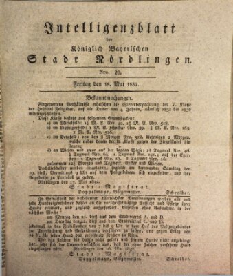 Intelligenzblatt der Königlich Bayerischen Stadt Nördlingen Freitag 18. Mai 1832