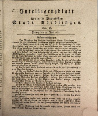 Intelligenzblatt der Königlich Bayerischen Stadt Nördlingen Freitag 29. Juni 1832