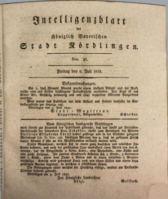 Intelligenzblatt der Königlich Bayerischen Stadt Nördlingen Freitag 6. Juli 1832