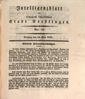 Intelligenzblatt der Königlich Bayerischen Stadt Nördlingen Dienstag 12. Mai 1835