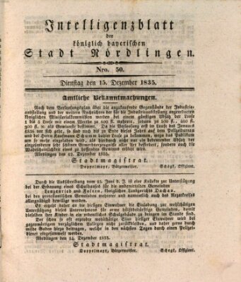 Intelligenzblatt der Königlich Bayerischen Stadt Nördlingen Dienstag 15. Dezember 1835