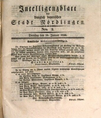 Intelligenzblatt der Königlich Bayerischen Stadt Nördlingen Dienstag 12. Januar 1836