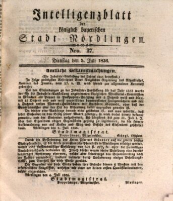 Intelligenzblatt der Königlich Bayerischen Stadt Nördlingen Dienstag 5. Juli 1836