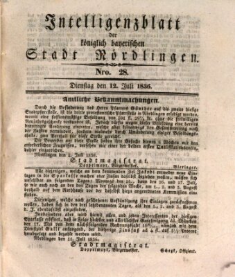 Intelligenzblatt der Königlich Bayerischen Stadt Nördlingen Dienstag 12. Juli 1836