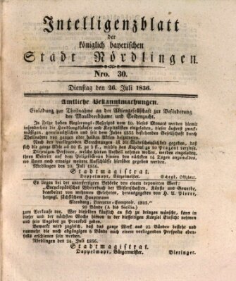 Intelligenzblatt der Königlich Bayerischen Stadt Nördlingen Dienstag 26. Juli 1836