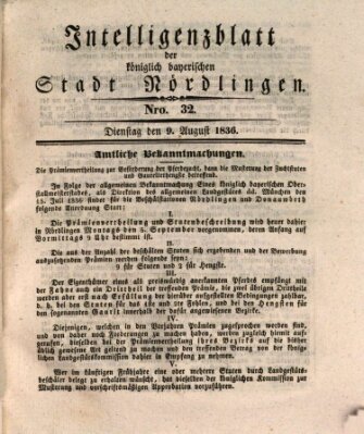 Intelligenzblatt der Königlich Bayerischen Stadt Nördlingen Dienstag 9. August 1836