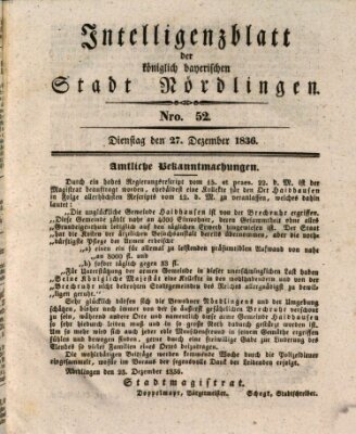 Intelligenzblatt der Königlich Bayerischen Stadt Nördlingen Dienstag 27. Dezember 1836