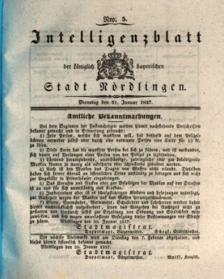 Intelligenzblatt der Königlich Bayerischen Stadt Nördlingen Dienstag 31. Januar 1837