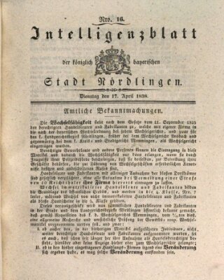 Intelligenzblatt der Königlich Bayerischen Stadt Nördlingen Dienstag 17. April 1838