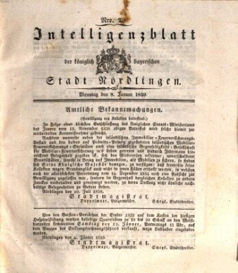 Intelligenzblatt der Königlich Bayerischen Stadt Nördlingen Dienstag 8. Januar 1839