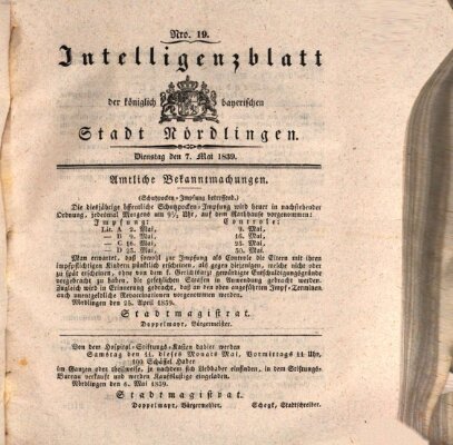 Intelligenzblatt der Königlich Bayerischen Stadt Nördlingen Dienstag 7. Mai 1839