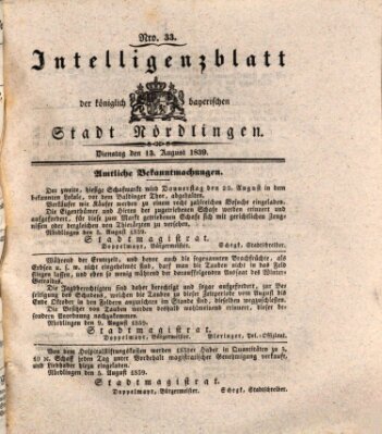 Intelligenzblatt der Königlich Bayerischen Stadt Nördlingen Dienstag 13. August 1839