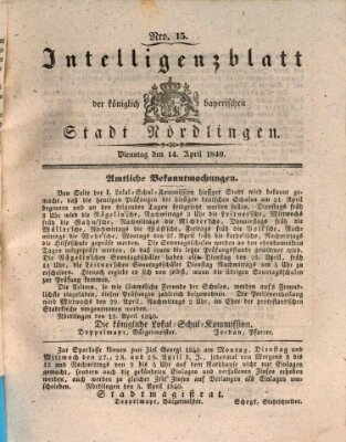 Intelligenzblatt der Königlich Bayerischen Stadt Nördlingen Dienstag 14. April 1840