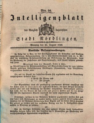 Intelligenzblatt der Königlich Bayerischen Stadt Nördlingen Dienstag 25. August 1840