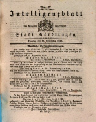 Intelligenzblatt der Königlich Bayerischen Stadt Nördlingen Dienstag 15. September 1840