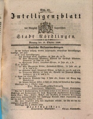 Intelligenzblatt der Königlich Bayerischen Stadt Nördlingen Dienstag 13. Oktober 1840