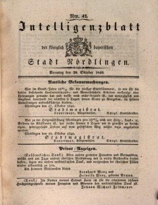 Intelligenzblatt der Königlich Bayerischen Stadt Nördlingen Dienstag 20. Oktober 1840