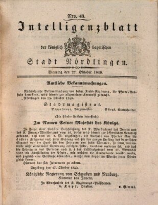 Intelligenzblatt der Königlich Bayerischen Stadt Nördlingen Dienstag 27. Oktober 1840