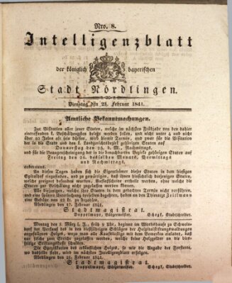 Intelligenzblatt der Königlich Bayerischen Stadt Nördlingen Dienstag 23. Februar 1841