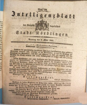 Intelligenzblatt der Königlich Bayerischen Stadt Nördlingen Dienstag 9. März 1841