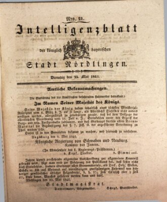 Intelligenzblatt der Königlich Bayerischen Stadt Nördlingen Dienstag 25. Mai 1841