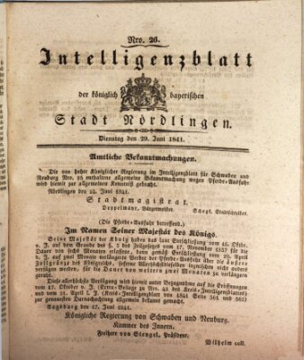 Intelligenzblatt der Königlich Bayerischen Stadt Nördlingen Dienstag 29. Juni 1841