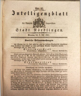 Intelligenzblatt der Königlich Bayerischen Stadt Nördlingen Dienstag 6. Juli 1841