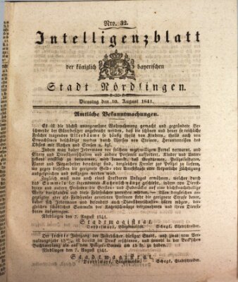 Intelligenzblatt der Königlich Bayerischen Stadt Nördlingen Dienstag 10. August 1841