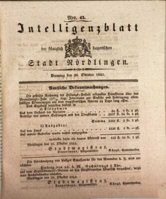 Intelligenzblatt der Königlich Bayerischen Stadt Nördlingen Dienstag 26. Oktober 1841