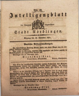 Intelligenzblatt der Königlich Bayerischen Stadt Nördlingen Dienstag 16. November 1841