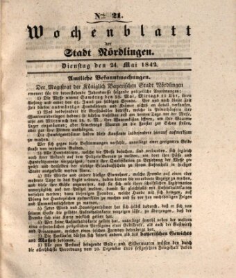 Wochenblatt der Stadt Nördlingen (Intelligenzblatt der Königlich Bayerischen Stadt Nördlingen) Dienstag 24. Mai 1842