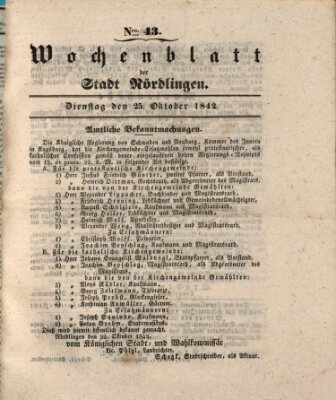 Wochenblatt der Stadt Nördlingen (Intelligenzblatt der Königlich Bayerischen Stadt Nördlingen) Dienstag 25. Oktober 1842