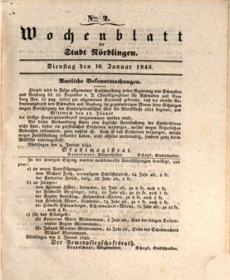 Wochenblatt der Stadt Nördlingen (Intelligenzblatt der Königlich Bayerischen Stadt Nördlingen) Dienstag 10. Januar 1843