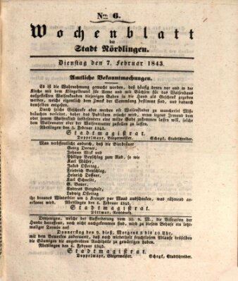 Wochenblatt der Stadt Nördlingen (Intelligenzblatt der Königlich Bayerischen Stadt Nördlingen) Dienstag 7. Februar 1843