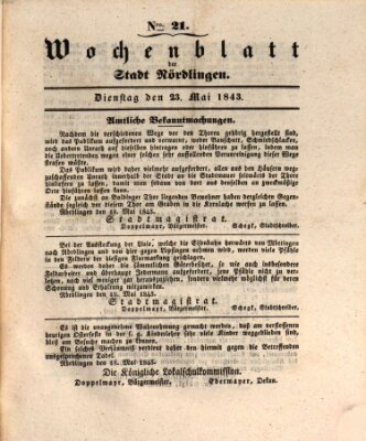 Wochenblatt der Stadt Nördlingen (Intelligenzblatt der Königlich Bayerischen Stadt Nördlingen) Dienstag 23. Mai 1843