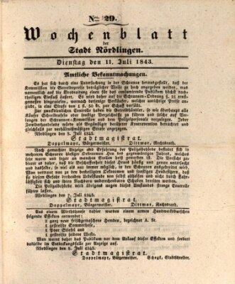 Wochenblatt der Stadt Nördlingen (Intelligenzblatt der Königlich Bayerischen Stadt Nördlingen) Dienstag 11. Juli 1843